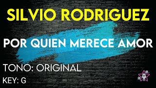 Silvio Rodriguez - Por Quien Merece Amor - Karaoke Instrumental