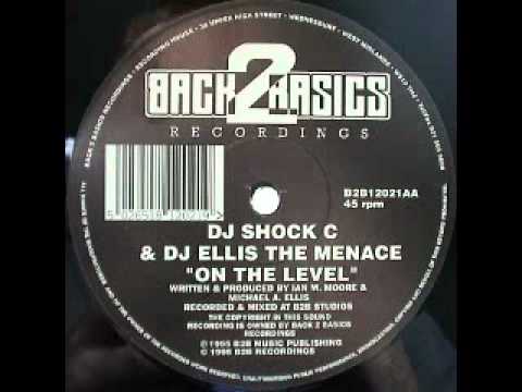Shock C & DJ Ellis The Menace - On The Level (Back2Basics)