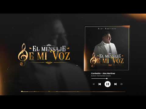 Alex Martinez - Confesión