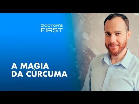 A Magia da Cúrcuma | Dr. Neemias Dias | Doctor's First