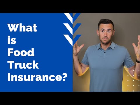 What is Food Truck Insurance?
