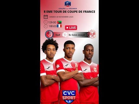 8ème Tour de coupe de France - ESOF vs RC SAINT JOSEPH