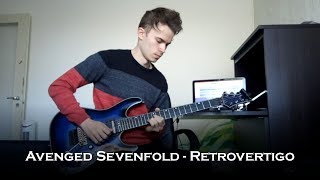 Avenged Sevenfold - Retrovertigo (Full Song Guitar Cover)