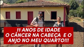 AOS 11 ANOS FUI VITIMA DE UM CÂNCER E FOI A PRIMEIRA VEZ QUE O ANJO APARECEU NA MINHA FRENTE
