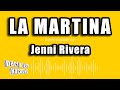 Jenni Rivera - La Martina (Versión Karaoke)