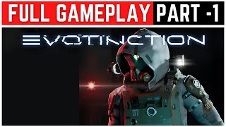 EVOTINCTION Full Gameplay Walkthrough Part - 1