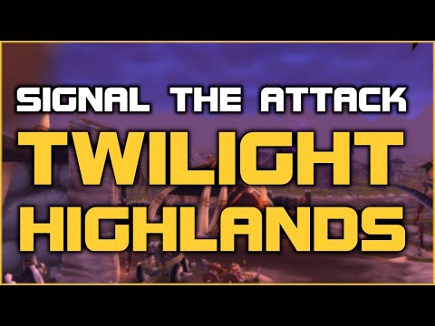 Signal the Attack - Twilight Highlands