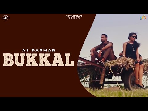 New Punjabi Songs 2014 |  Bukkal | AS Parmar | Full HD Latest Punjabi Songs 2014
