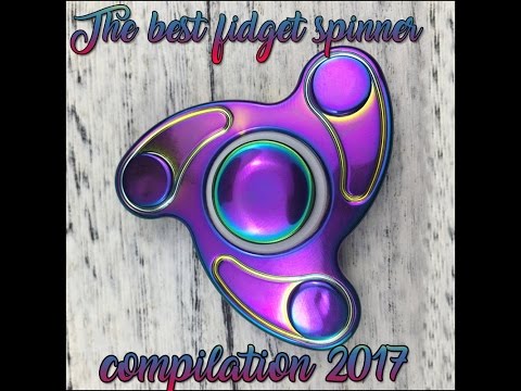 The best fidget spinner compilation 2017