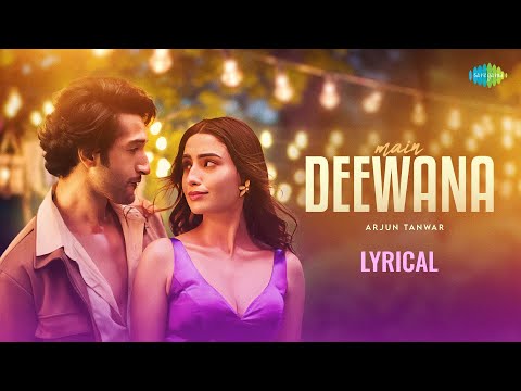 Main Deewana - Lyrical | Arjun Tanwar |  Aruna Beniwal | Kalki |  Devendra Dangi