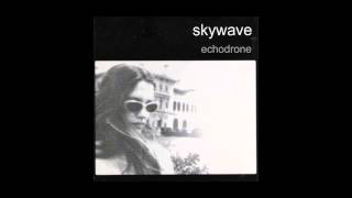 Skywave - Nothing
