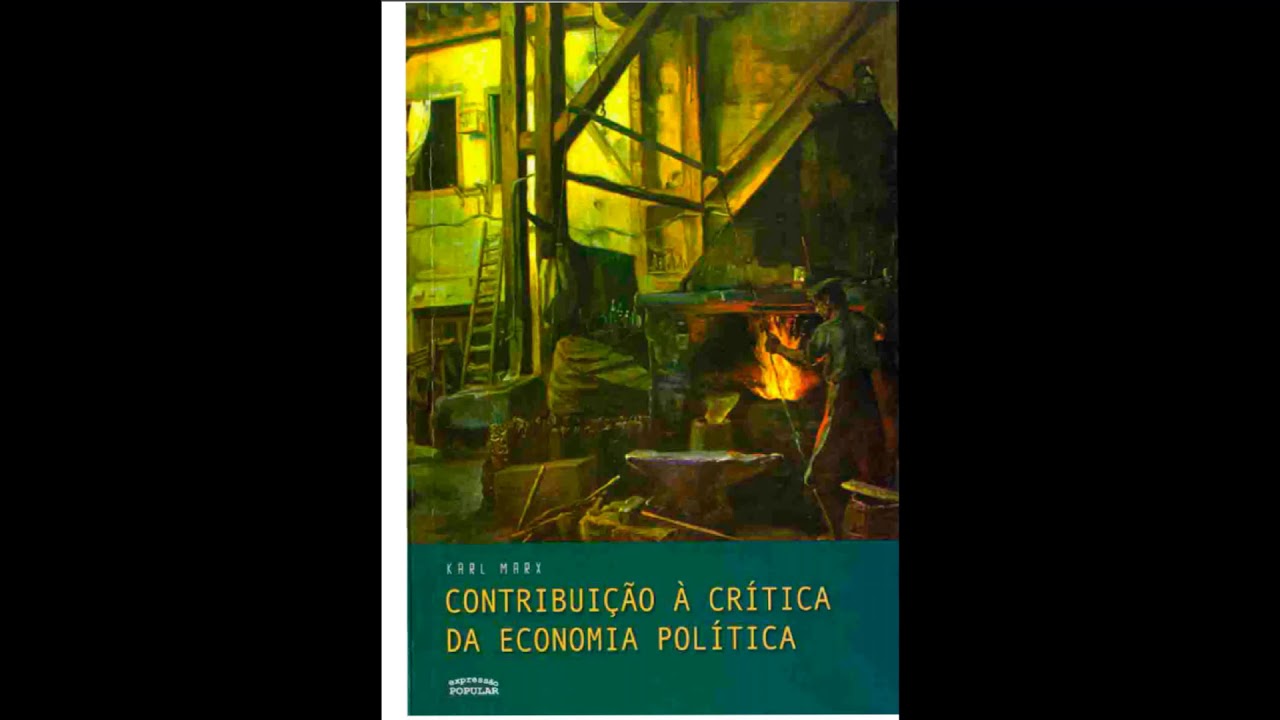 Contribuição à crítica da Economia Política - Karl Marx - Prefácio