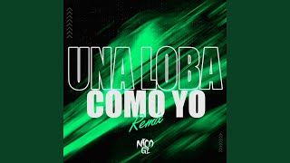 Una Loba Como Yo (Remix)