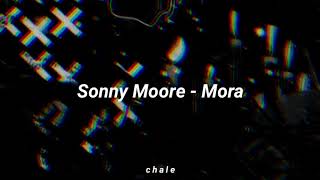Sonny Moore - Mora - Lyrics