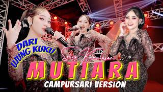 Download lagu SILVY KUMALASARI - MUTIARA | DARI UJUNG KUKU HINGGA UJUNG RAMBUTKU mp3