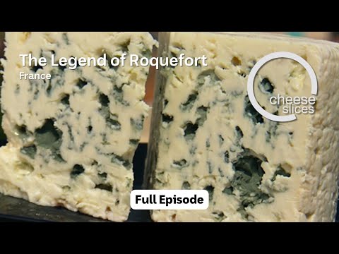 The Legend of Roquefort - France - Cheese Slices with Will Studd