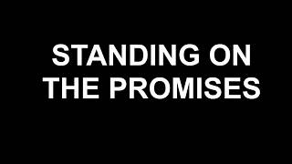 Standing on the  Promises  (Lyric Video ) by Alan Jackson