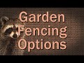 Fences to Keep the Critters Out of the Garden – Family Plot