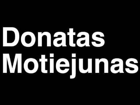 How to Pronounce Donatas Motiejunas Houston Rockets NBA Basketball Player Runforthecube