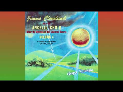 "Life Can Be Beautiful" (1964)(Stereo) James Cleveland and the Angelic Choir