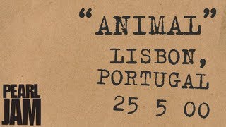 Animal - Live In Lisbon, Portugal (5/23/00) - Pearl Jam Bootleg Trivia