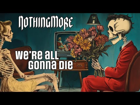 Video thumbnail for WE’RE ALL GONNA DIE