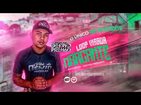 LOOP VIRADA MARCANTE (EXCLUSIVA) 2021 - DJ DEIVID PRESSÃO