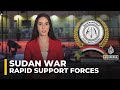 Sudan War Rapid Support Forces Explained