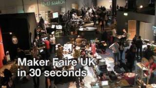 Maker Faire UK in 30 Seconds
