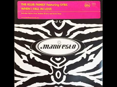 The Klub Family featuring Sybil - When I Fall In Love (Robbie Rivera's Main Vocal Mix)
