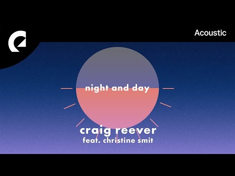 Craig Reever feat. Christine Smit - Night And Day