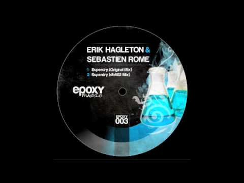 Erik Hagleton & Sebastien Rome - Superdry (Original Mix)