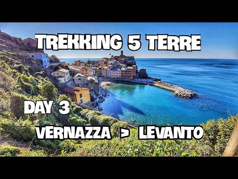 5 TERRE TREKKING day 3 || Sentiero azzurro || VERNAZZA MONTEROSSO LEVANTO