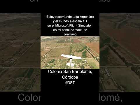 Comenten por donde quieren que pase 🇦🇷 #coloniasanbartolome #cordoba #argentina #msfs2020