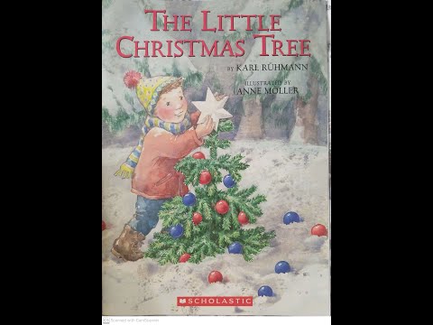 Read Aloud- The Little Christmas Tree by Karl Ruhmann