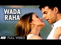 Wada Raha Pyar Se Pyar Ka Full Song Khakee 2004 Akshay Kumar Aishwarya Rai