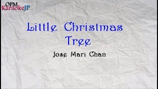 Little Christmas Tree (Karaoke) - Jose Mari Chan