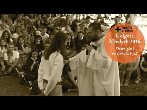 Golgota Młodych 2016 - kazanie z Eucharystii - 26 sierpnia