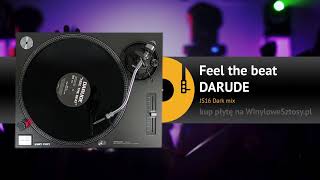 DARUDE - Feel the beat (JS16 Dark mix)