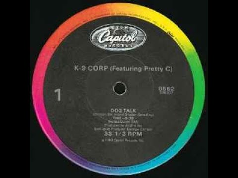 K-9 Corp Featuring Pretty C/A-George Clinton  Dog Talk/Man's Best Friend Capitol Records  8562/1983