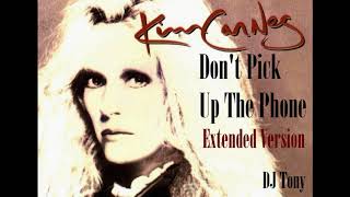 Kim Carnes - Don&#39;t Pick up the Phone (Extended Version - DJ Tony)