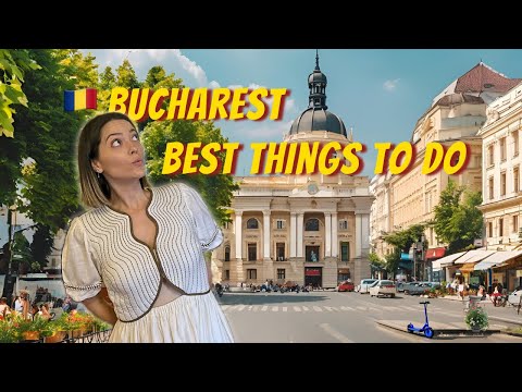 BUCHAREST, ROMANIA | Best Things To Do & Around Bucharest