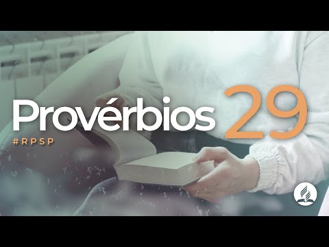 Provérbios 29 - Reavivados Por Sua Palavra | #RPSP