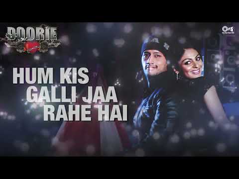 Hum Kis Galli Jaa Rahe Hai | Doorie Movie | Atif Aslam | Romantic Love Song