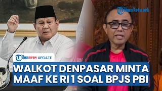 Wali Kota Denpasar Minta Maaf ke Prabowo, Akui Keliru Pernyataan soal BPJS PBI Instruksi Presiden