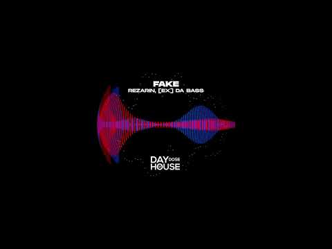 REZarin & [Ex] da Bass feat. Joey Law - Fake