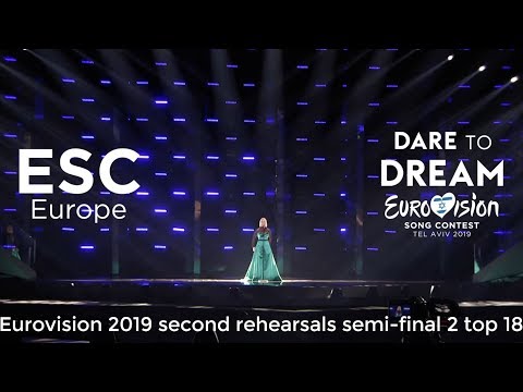 Eurovision 2019 - Semi-final 2 second rehearsals top 18