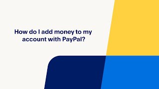 How do I Add Money to my Account with PayPal?