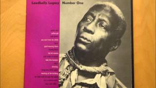 Leadbelly Pick A Bale Of Cotton