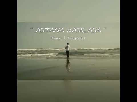 ASTANA KASILASA | TAUSUG SONG | Cover | Anonymous
